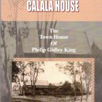 Calala House The Town House of Philip Gidley King First Mayor of Tamworth NSW Publication for sale from THS